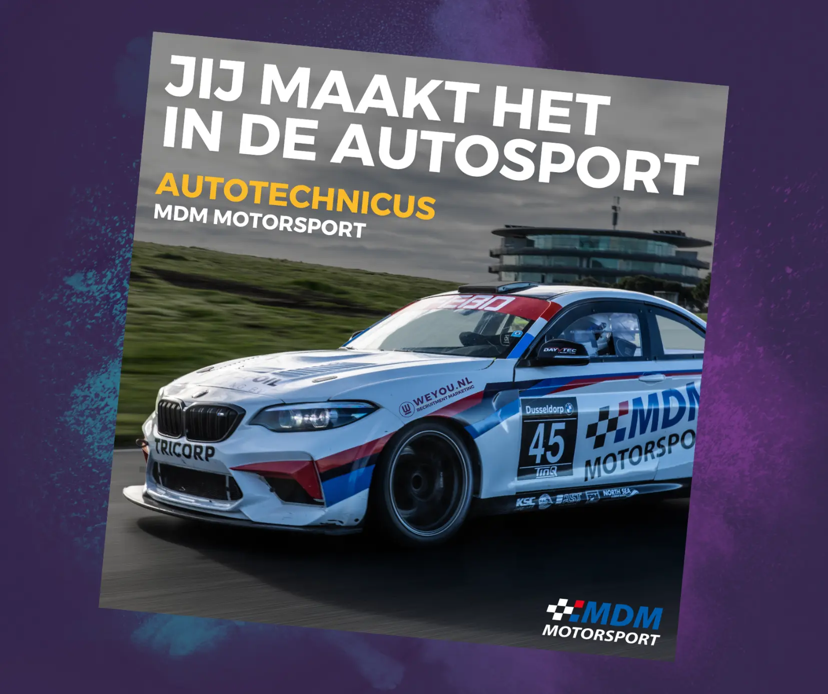 MDM motorsport vind personeel met weyou recruitment marketing